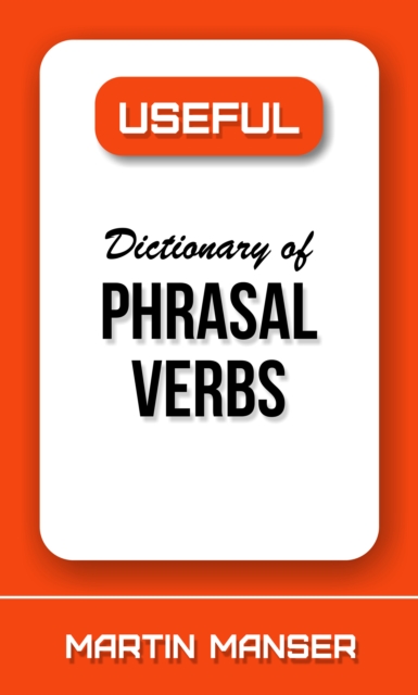 Book Cover for Useful Dictionary of Phrasal Verbs by Manser, Martin