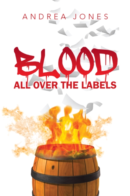 Book Cover for Blood All over the Labels by Jones, Andrea