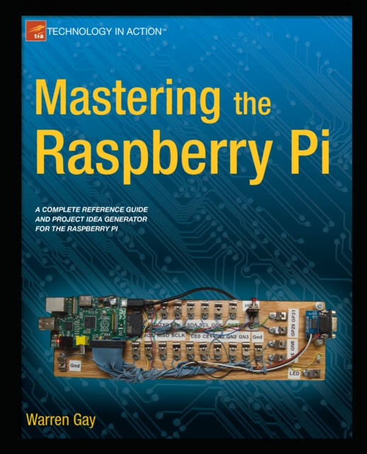 Book Cover for Mastering the Raspberry Pi by Warren Gay