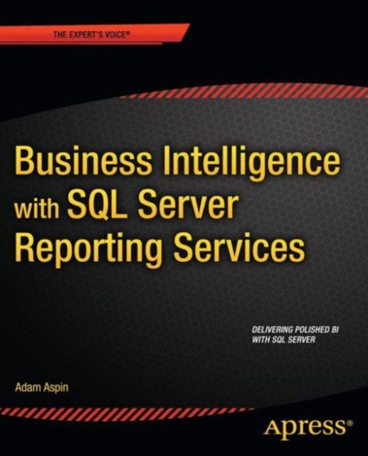 Book Cover for Business Intelligence with SQL Server Reporting Services by Adam Aspin