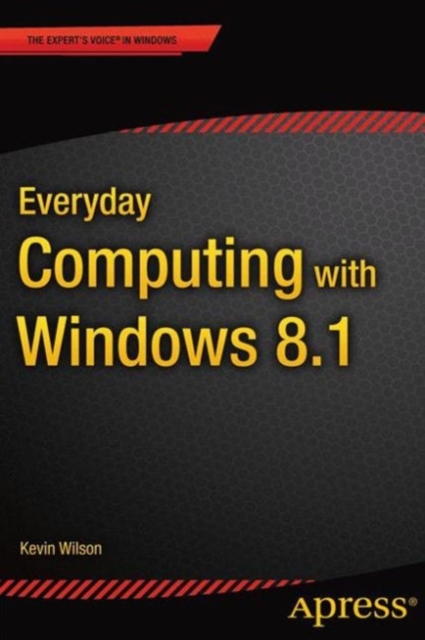 Book Cover for Everyday Computing with Windows 8.1 by Kevin Wilson
