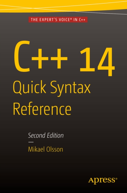 Book Cover for C++ 14 Quick Syntax Reference by Mikael Olsson