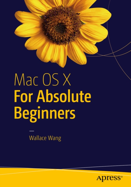 Book Cover for Mac OS X for Absolute Beginners by Wallace Wang