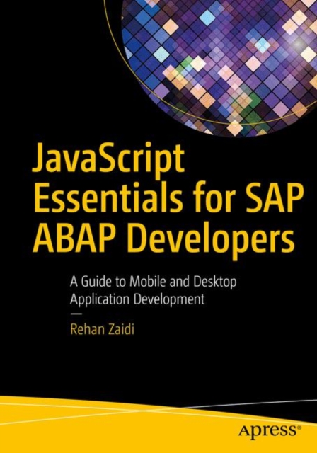 Book Cover for JavaScript Essentials for SAP ABAP Developers by Rehan Zaidi