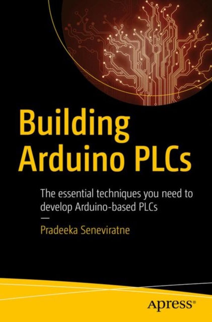 Book Cover for Building Arduino PLCs by Pradeeka Seneviratne