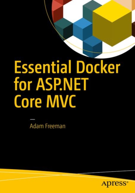 Book Cover for Essential Docker for ASP.NET Core MVC by Adam Freeman