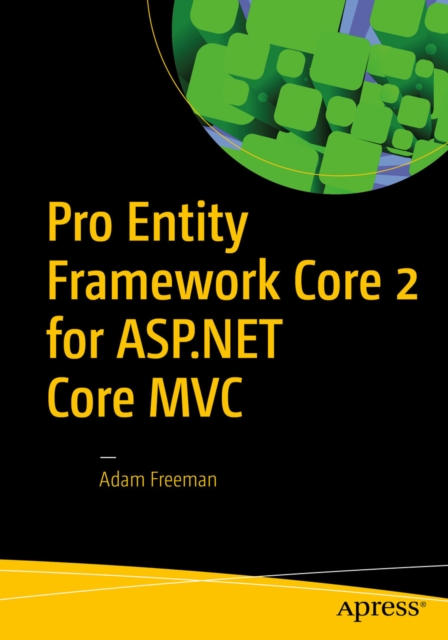 Book Cover for Pro Entity Framework Core 2 for ASP.NET Core MVC by Adam Freeman