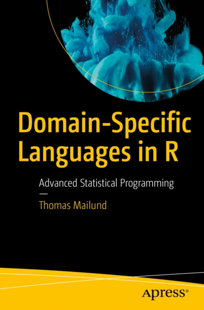 Book Cover for Domain-Specific Languages in R by Thomas Mailund