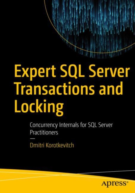 Book Cover for Expert SQL Server Transactions and Locking by Dmitri Korotkevitch
