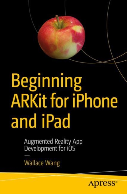 Book Cover for Beginning ARKit for iPhone and iPad by Wallace Wang