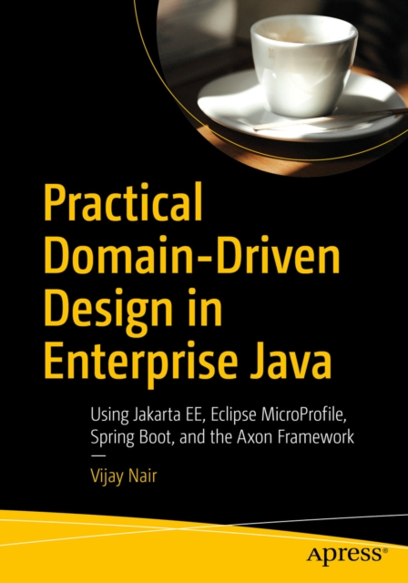 Book Cover for Practical Domain-Driven Design in Enterprise Java by Vijay Nair