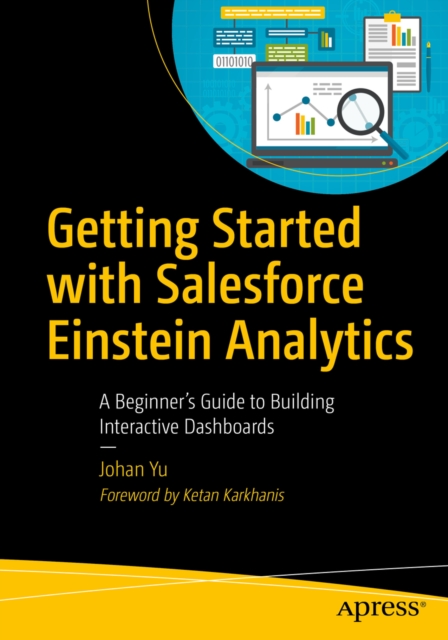 Book Cover for Getting Started with Salesforce Einstein Analytics by Johan Yu