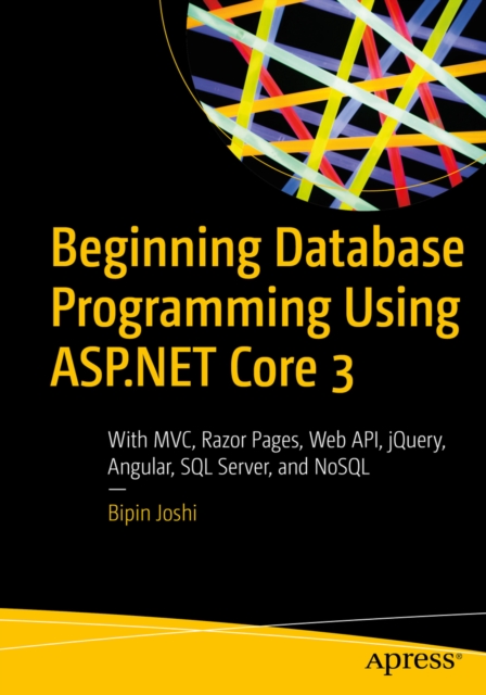 Book Cover for Beginning Database Programming Using ASP.NET Core 3 by Bipin Joshi