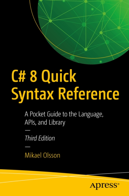 Book Cover for C# 8 Quick Syntax Reference by Mikael Olsson