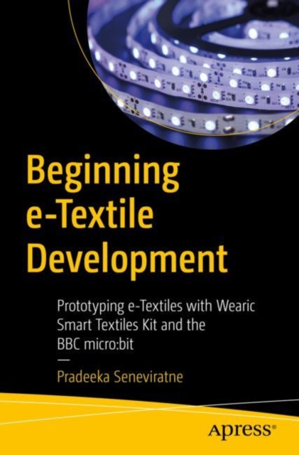 Book Cover for Beginning e-Textile Development by Pradeeka Seneviratne