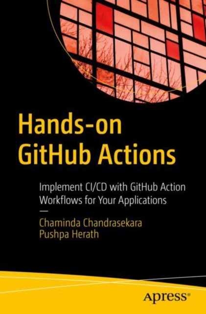 Book Cover for Hands-on GitHub Actions by Chaminda Chandrasekara, Pushpa Herath