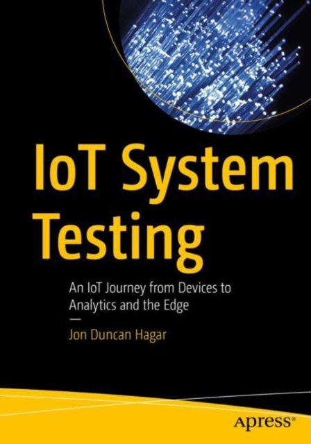 Book Cover for IoT System Testing by Jon Duncan Hagar