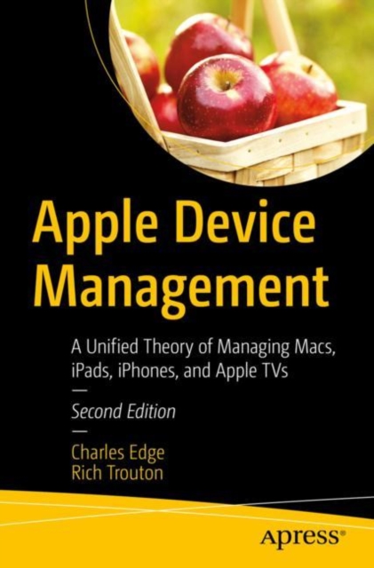 Book Cover for Apple Device Management by Charles Edge, Rich Trouton