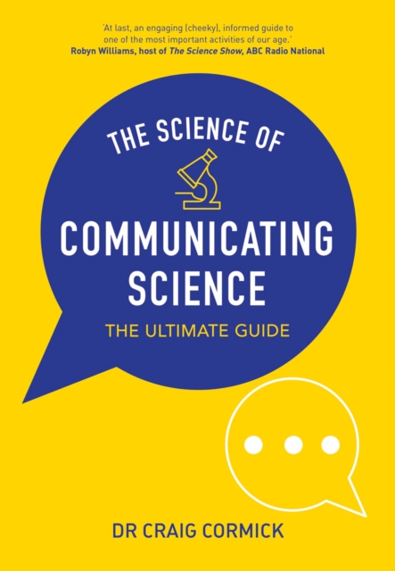 Book Cover for Science of Communicating Science by Craig Cormick