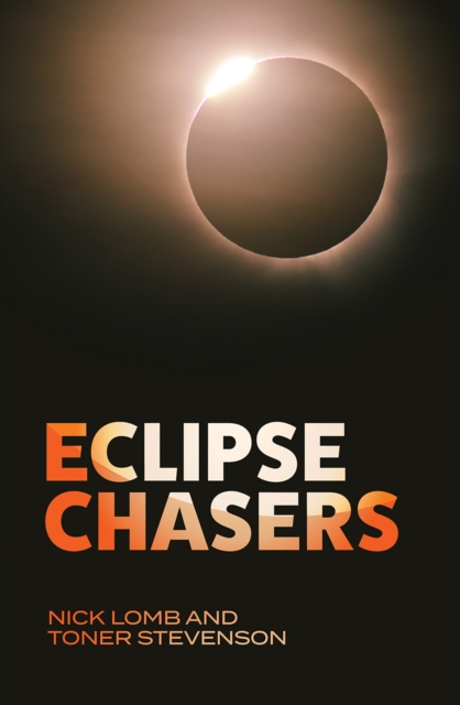 Book Cover for Eclipse Chasers by Toner Stevenson, Nick Lomb