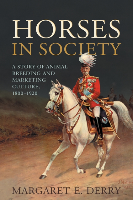 Book Cover for Horses in Society by Margaret E. Derry