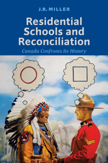 Book Cover for Residential Schools and Reconciliation by J.R. Miller