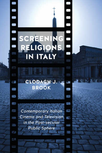 Book Cover for Screening Religions in Italy by Clodagh J. Brook