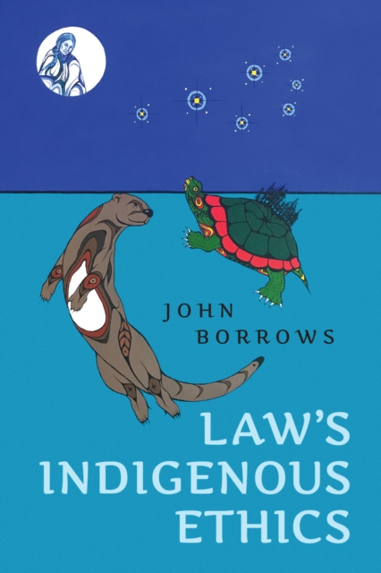 Book Cover for Law's Indigenous Ethics by John Borrows