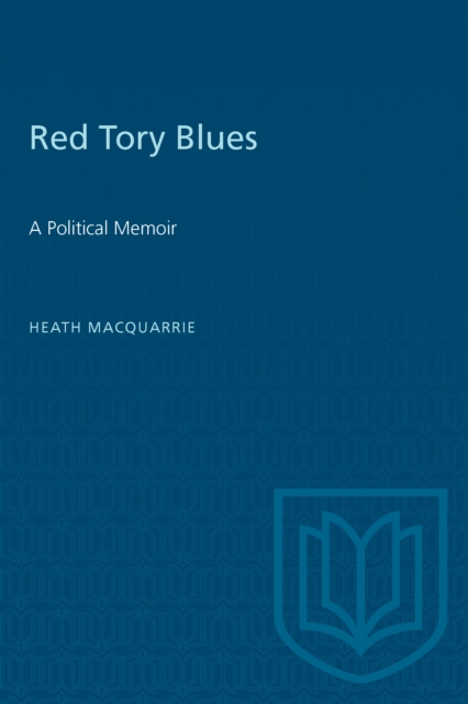 Book Cover for Red Tory Blues by Heath MacQuarrie