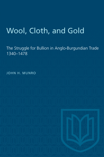 Book Cover for Wool, Cloth, and Gold by John H. Munro
