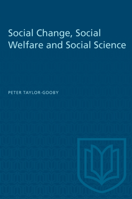 Book Cover for Social Change, Social Welfare and Social Science by Peter Taylor-Gooby