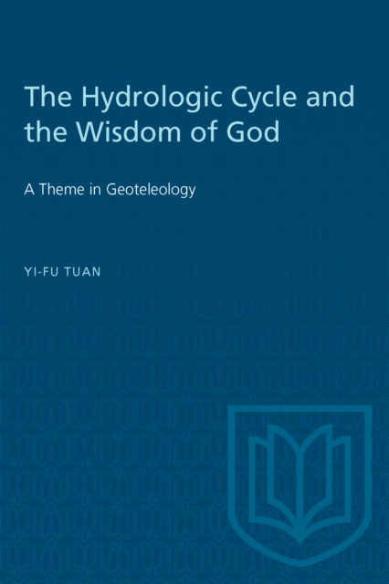 Book Cover for Hydrologic Cycle and the Wisdom of God by Yi-Fu Tuan