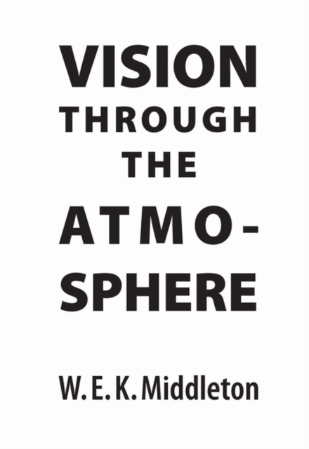 Book Cover for Vision Through the Atmosphere by W.E.K. Middleton