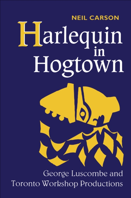 Book Cover for Harlequin in Hogtown by Neil Carson