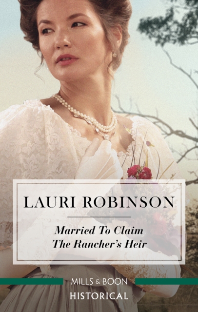 Book Cover for Married To Claim The Rancher's Heir by Lauri Robinson