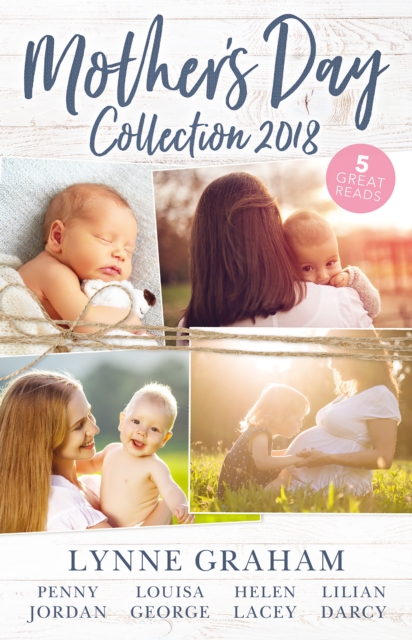 Book Cover for Mother's Day Collection 2018/The Reluctant Husband/The Blackmail Baby/One Month To Become A Mum/Claiming His Brother's Baby/The Mummy Mi by Penny Jordan, Lynne Graham, Lilian Darcy, Louisa George, Helen Lacey