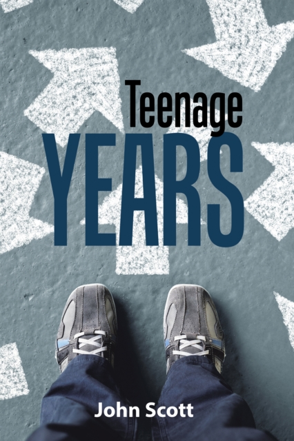 Book Cover for Teenage Years by John Scott