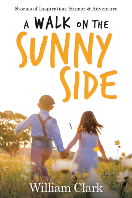 Book Cover for Walk on the Sunny Side by William Clark