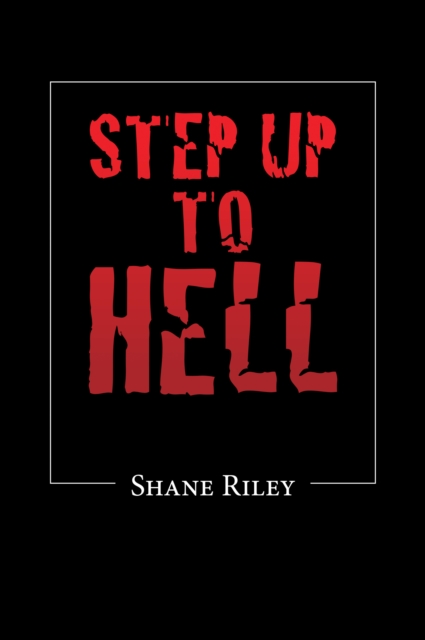 Book Cover for Step up to Hell by Shane Riley