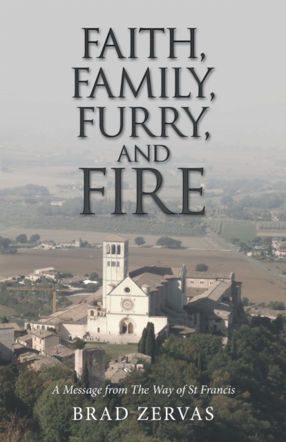 Book Cover for Faith, Family, Furry, and Fire by Brad Zervas