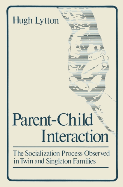 Book Cover for Parent-Child Interaction by Lytton, Hugh