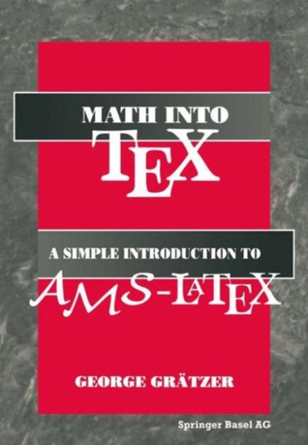 Book Cover for Math into TeX: A Simple Guide to Typesetting Math Using AMS-LaTex by George Gratzer