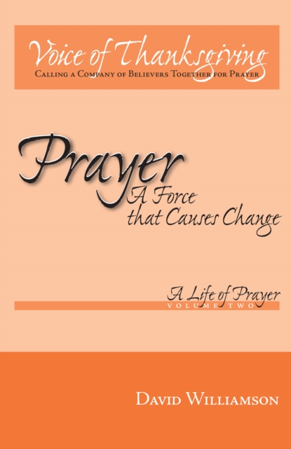 Book Cover for Prayer: a Force That Causes Change by Williamson, David