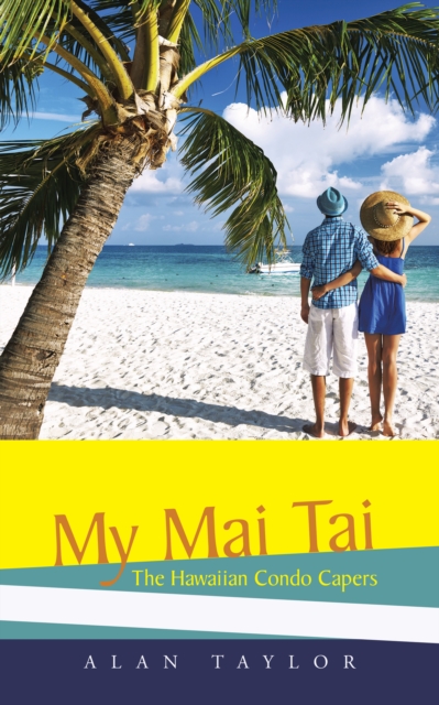 Book Cover for My Mai Tai by Alan Taylor