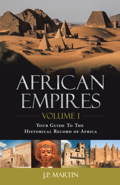 Book Cover for African Empires: Volume 1 by J.P. Martin