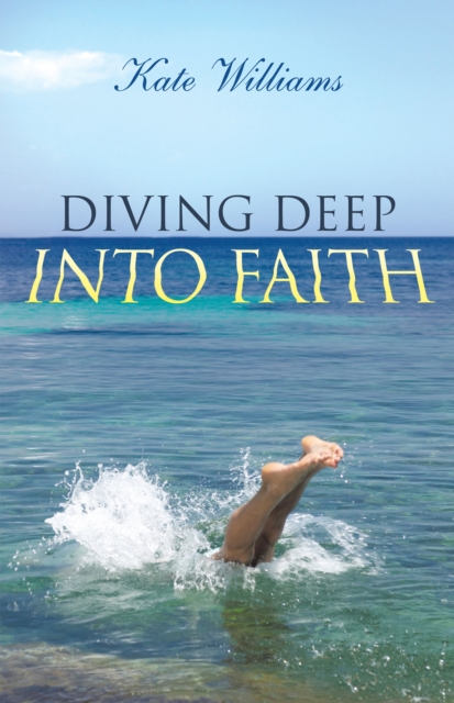 Book Cover for Diving Deep into Faith by Kate Williams