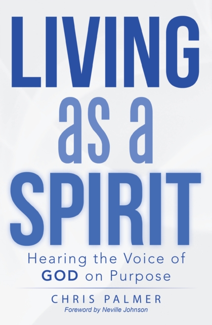 Book Cover for Living as a Spirit by Chris Palmer