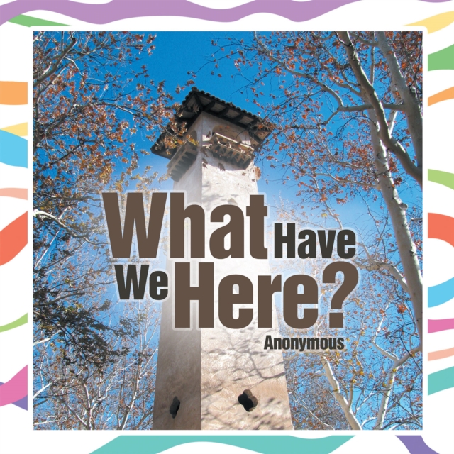 Book Cover for What Have We Here? by Anonymous