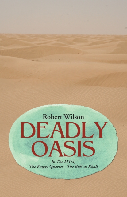Book Cover for Deadly Oasis by Robert Wilson