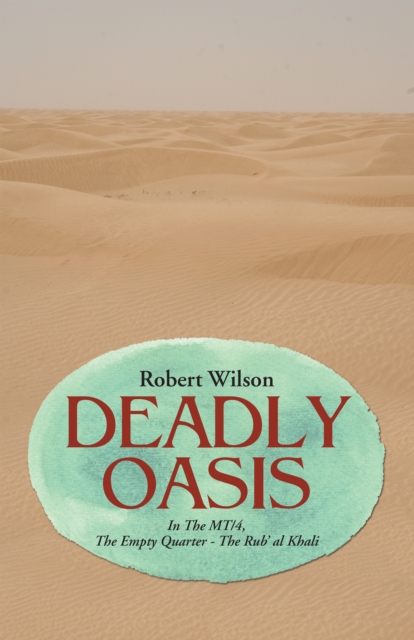 Book Cover for Deadly Oasis by Wilson, Robert